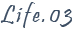 life03