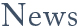 NEWS